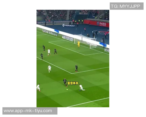 姆巴佩本场表现亮眼三次射门四次关键传球助力球队进攻