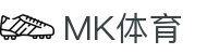MK体育电脑版-MK体育官方网站-MKSPORTS